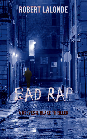 Cover for book Bad Rap by Robert Lalonde