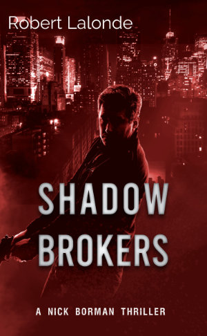 Cover for novel Shadow Brokers by Robert Lalonde